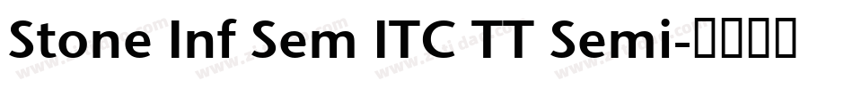 Stone Inf Sem ITC TT Semi字体转换